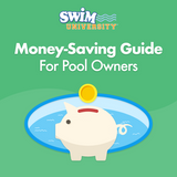 Money-Saving Guide for Pool Owners